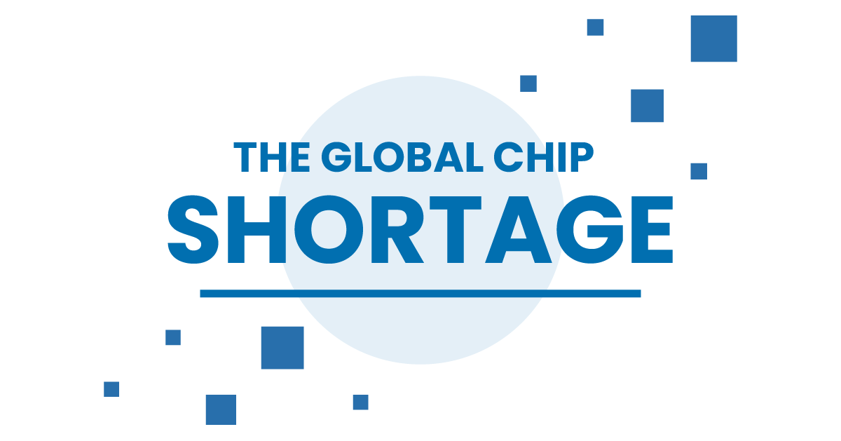 You are currently viewing Global Chip Shortage