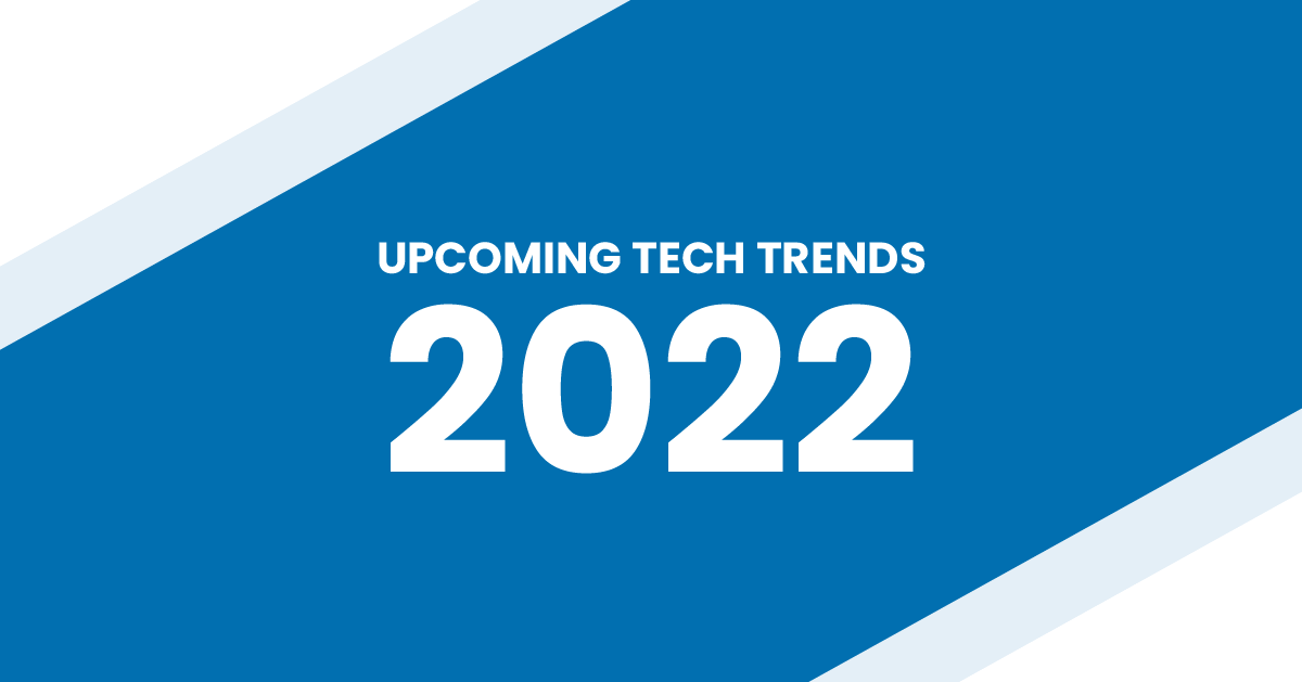 You are currently viewing Upcoming Tech Trends 2022